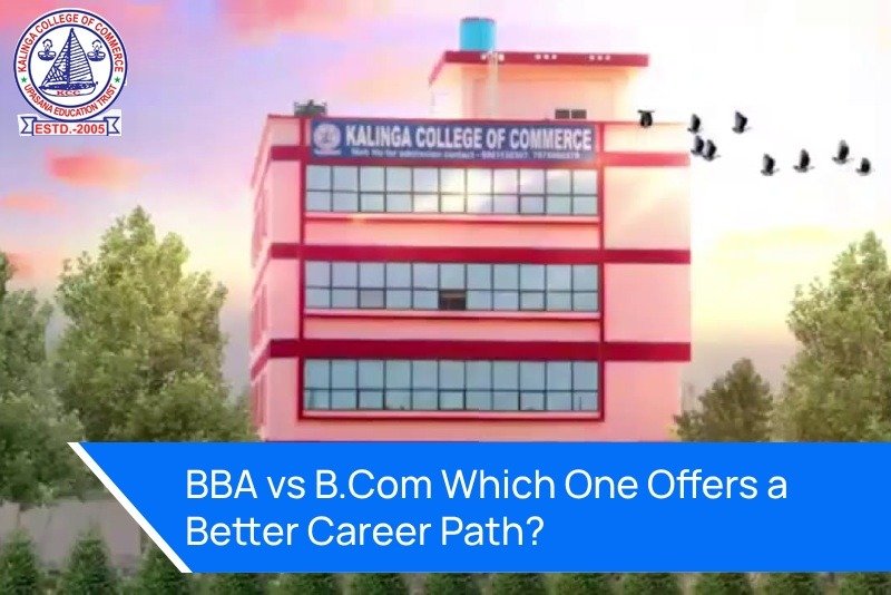 BBA vs B.Com Which One Offers a Better Career Path?