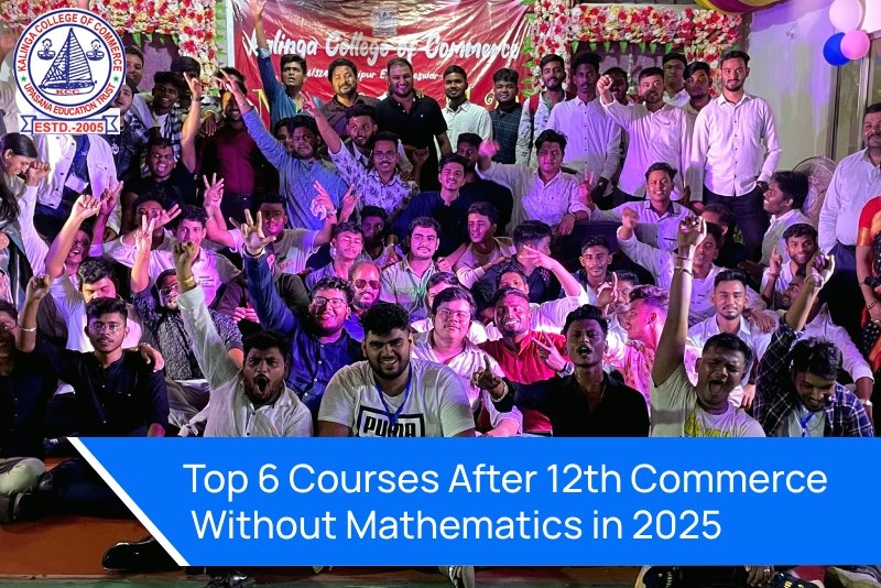 Top 6 Courses After 12th Commerce Without Mathematics in 2025
