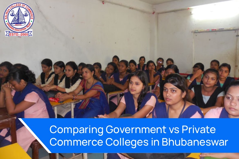 Comparing Government vs Private Commerce Colleges in Bhubaneswar