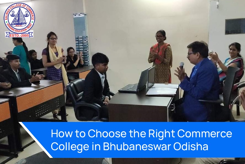 How to Choose the Right Commerce College in Bhubaneswar Odisha